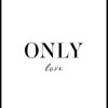 Posterton Only Love Poster | Nyheter