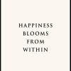 Posterton Happiness Blooms From Within Poster | Nyheter