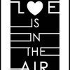 Posterton Love Is In The Air Black Poster | Text Posters