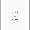 Posterton Life Is Now Poster | Nyheter